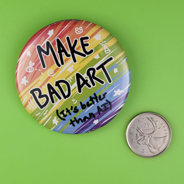 "Make Bad Art" Pin - 2.25" - Image 2