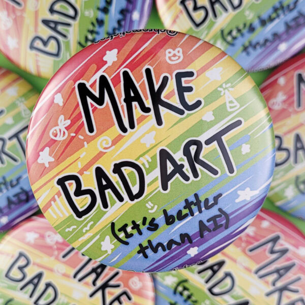 "Make Bad Art" Pin - 2.25"